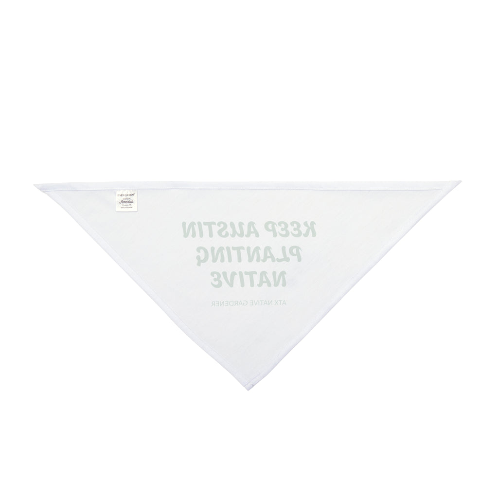"KEEP AUSTIN PLANTING NATIVE" Pet Bandana