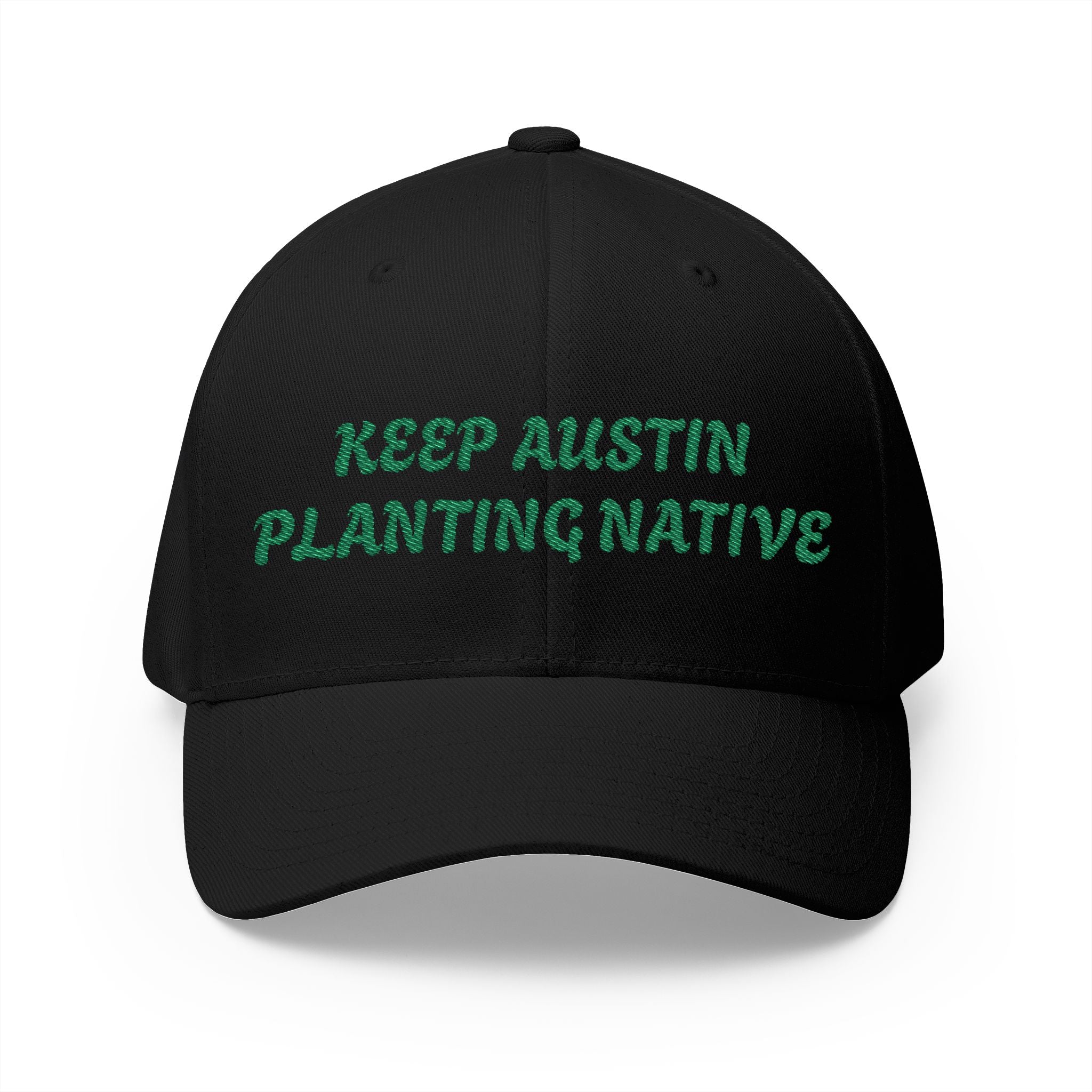 "KEEP AUSTIN PLANTING NATIVE" Closed-Back Structured Cap (Embroidery)