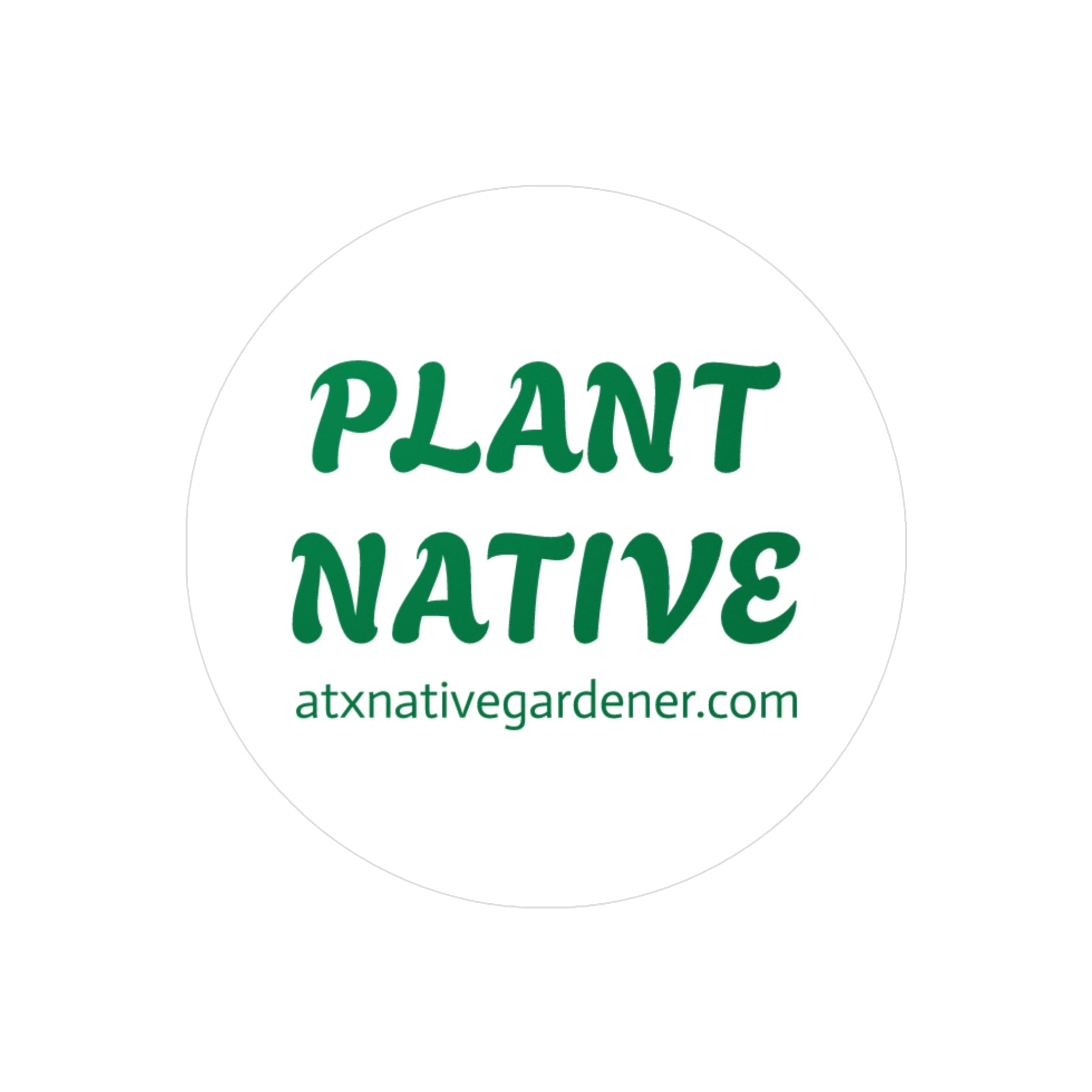 "PLANT NATIVE" Vinyl Decals