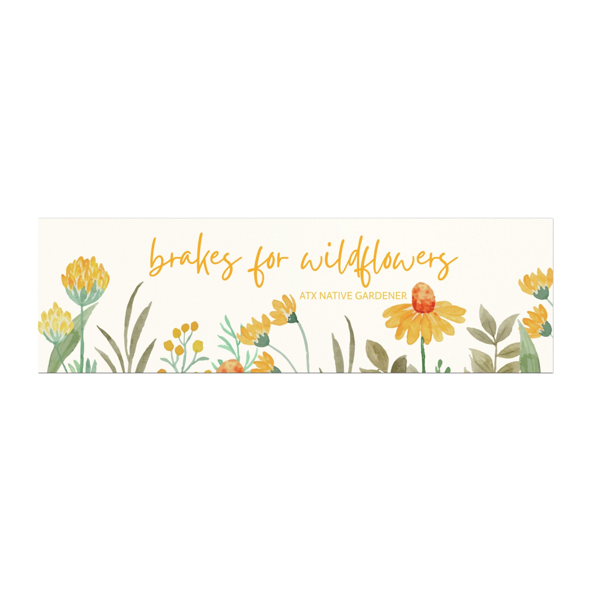 "Brakes For Wildflowers" Car Magnet