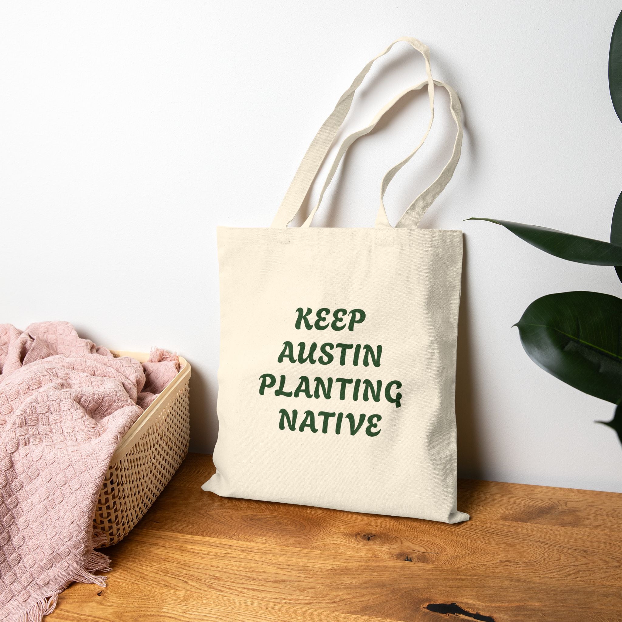 "KEEP AUSTIN PLANTING NATIVE" Reusable Cotton Canvas Tote Bag