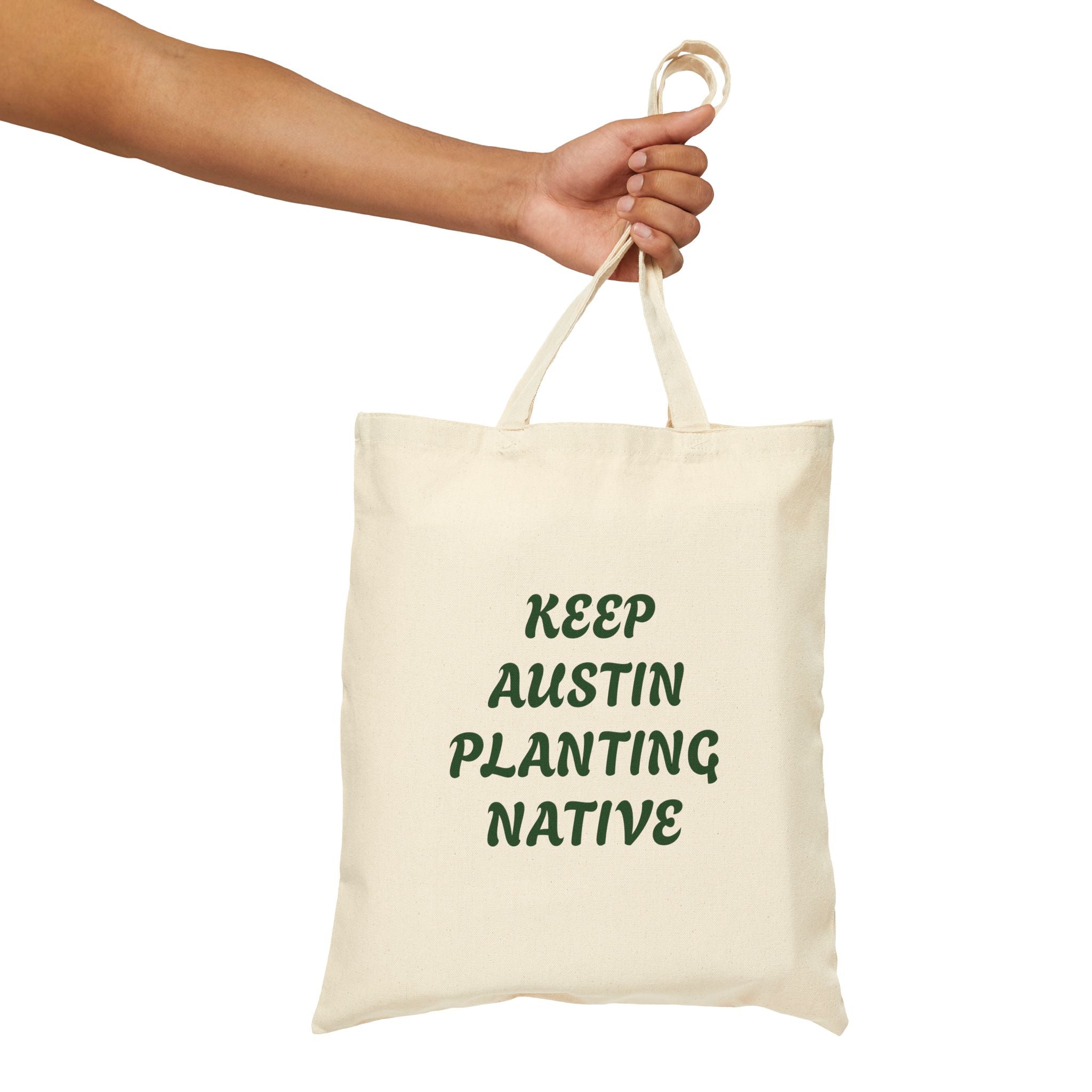 "KEEP AUSTIN PLANTING NATIVE" Reusable Cotton Canvas Tote Bag