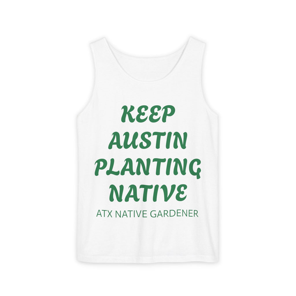 "KEEP AUSTIN PLANTING NATIVE" Unisex Tank Top